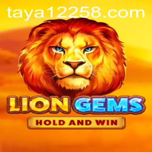 Explore LionGems: Unleashing Adventure with Taya 1225