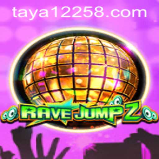 RaveJump2: A Guide to the Thrilling Game with Taya 1225 Mechanics