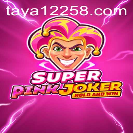 Rediscover Adventure with SuperPinkJoker: Taya 1225